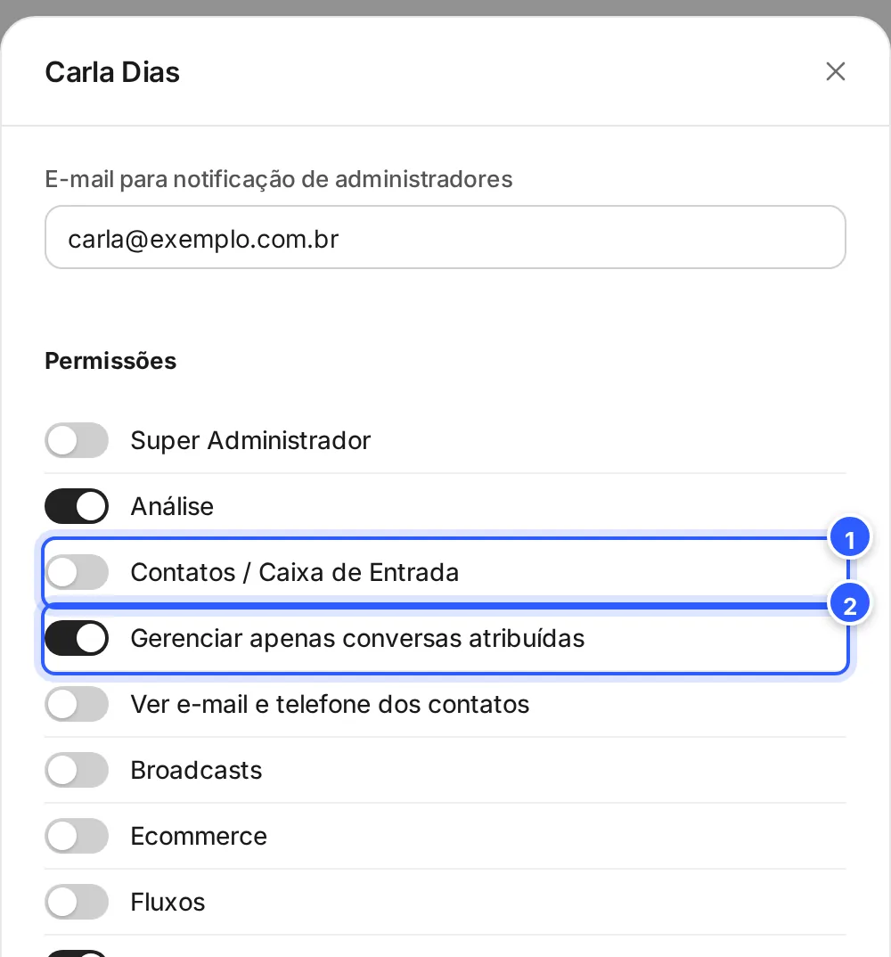 Permissões de um administrador: Contatos / Caixa de Entrada desligado e Gerenciar apenas conversas atribuídas ligado.