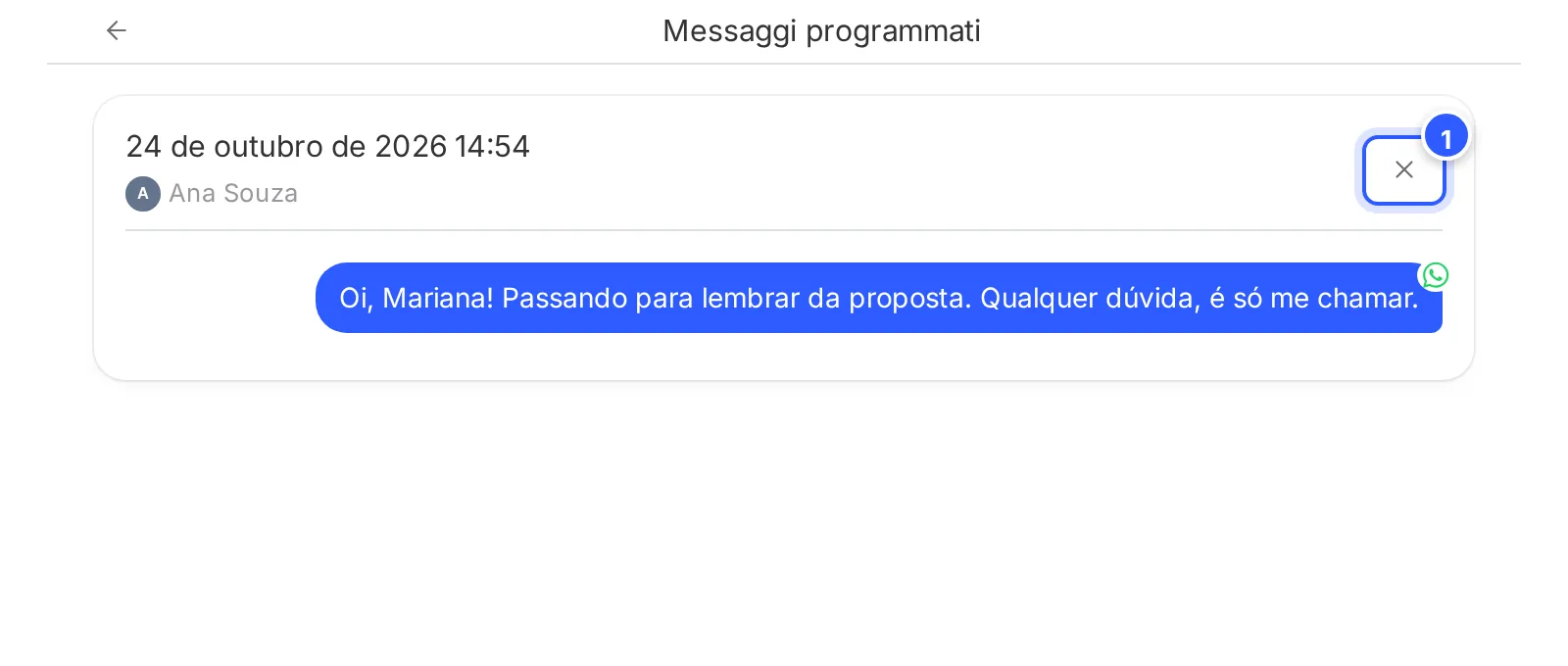 Mensagens agendadas da conversa: a data e hora de envio, quem agendou, o texto e o X para cancelar.