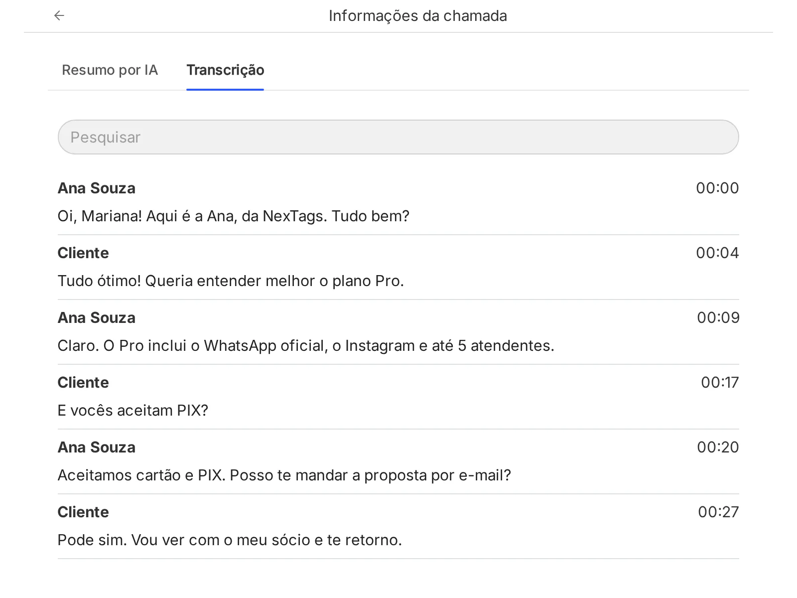 Informações da chamada, aba Transcrição: as falas da atendente e da cliente, cada uma com o minuto da gravação.