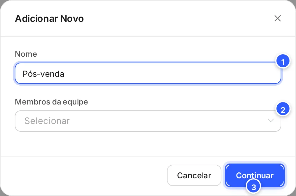 Janela Adicionar Novo para criar uma equipe: Nome, Membros da equipe e o botão Continuar.