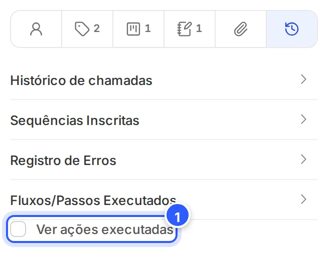 Seção Histórico do painel do contato: chamadas, sequências, registro de erros, fluxos executados e Ver ações executadas.
