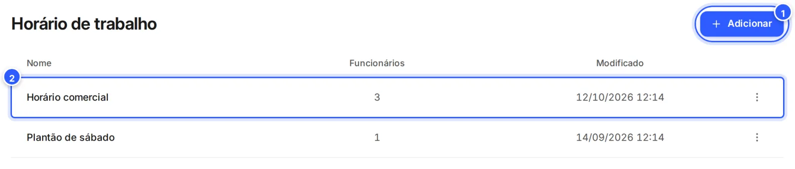 Lista de horários de trabalho: Horário comercial e Plantão de sábado, com o número de funcionários e o botão Adicionar.
