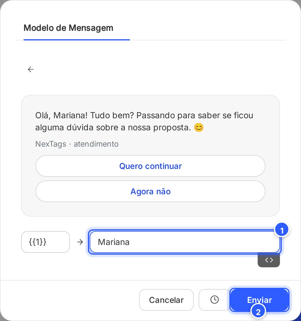 Modelo de mensagem escolhido: a prévia do texto com os botões e, embaixo, o valor da variável {{1}} preenchido com o nome do contato.