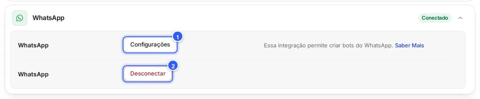 Cartão WhatsApp conectado: a linha WhatsApp com o botão Configurações, que abre a tela do número, e a linha com o botão Desconectar.