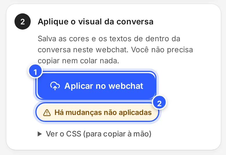 Construtor do webchat na aba Instalar: o passo 2, Aplique o visual da conversa, com o botão Aplicar no webchat e o aviso Há mudanças não aplicadas.