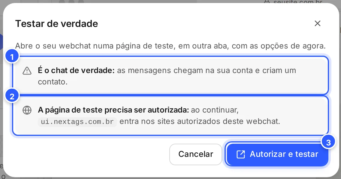 A janela Testar de verdade: avisa que é o chat de verdade e que a página de teste ui.nextags.com.br entra nos sites autorizados, com o botão Autorizar e testar.