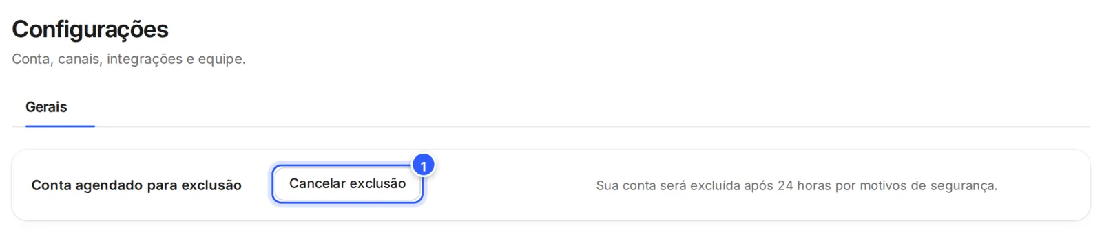 Conta agendada para exclusão: só a aba Gerais, com a linha Conta agendado para exclusão, o botão Cancelar exclusão e o aviso de que a conta será excluída após 24 horas.