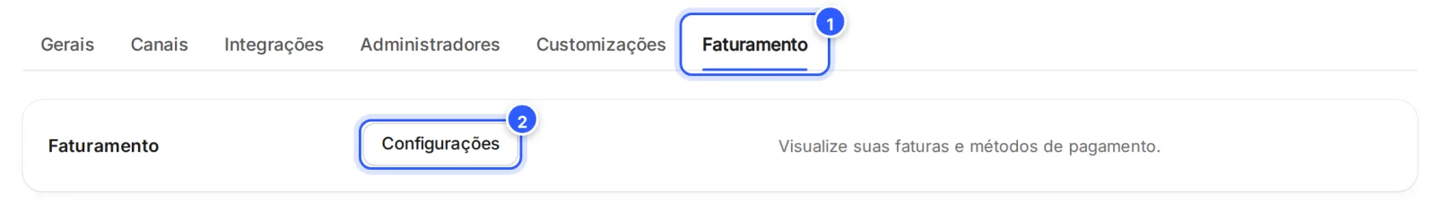 Configurações, aba Faturamento: o item Faturamento com o botão Configurações e a descrição Visualize suas faturas e métodos de pagamento.