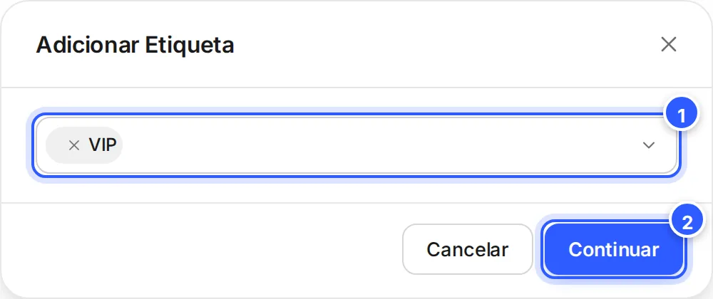 Janela Adicionar Etiqueta com a etiqueta VIP escolhida e os botões Cancelar e Continuar.