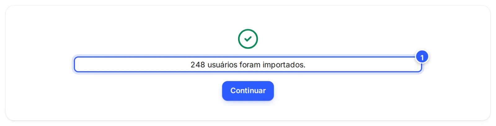 Importação concluída: o sinal verde, a frase 248 usuários foram importados e o botão Continuar.