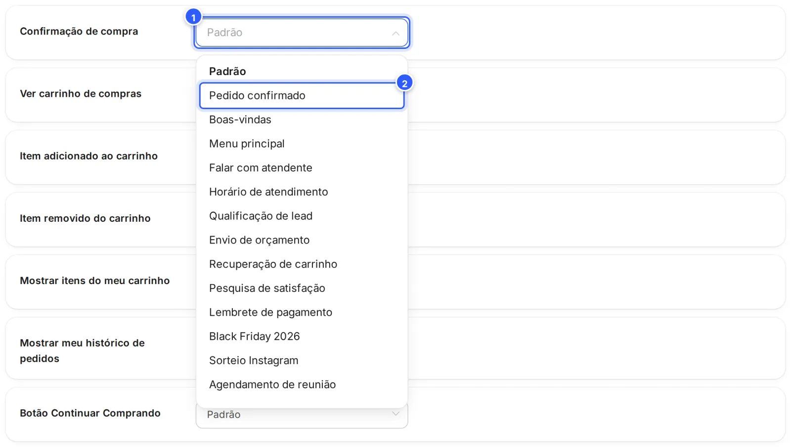 Seletor de Confirmação de compra aberto, com Padrão e os fluxos da conta, entre eles o fluxo Pedido confirmado.