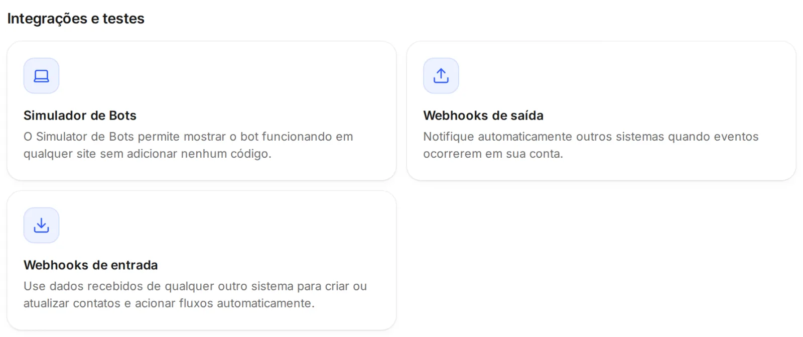 Grupo Integrações e testes da tela Ferramentas: Simulador de Bots, Webhooks de saída e Webhooks de entrada.