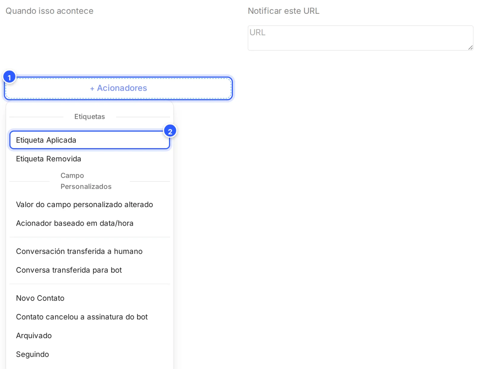 Webhook de saída recém-criado, com o menu + Acionadores aberto e o evento Etiqueta Aplicada em destaque.