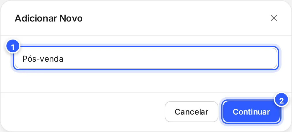 Janela Adicionar Novo com o nome Pós-venda no campo Nome e os botões Cancelar e Continuar.
