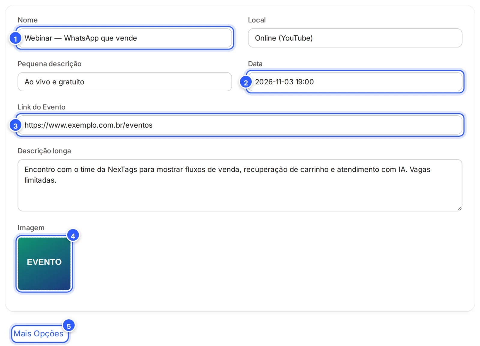 Editor de um evento: Nome, Local, Pequena descrição, Data, Link do Evento, Descrição longa e Imagem, e o link Mais Opções.
