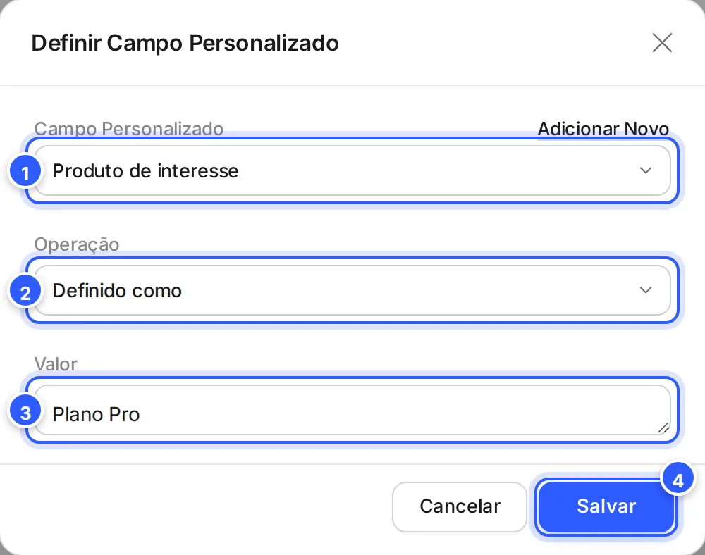 Janela Definir Campo Personalizado preenchida: campo Produto de interesse, operação Definido como e valor Plano Pro.