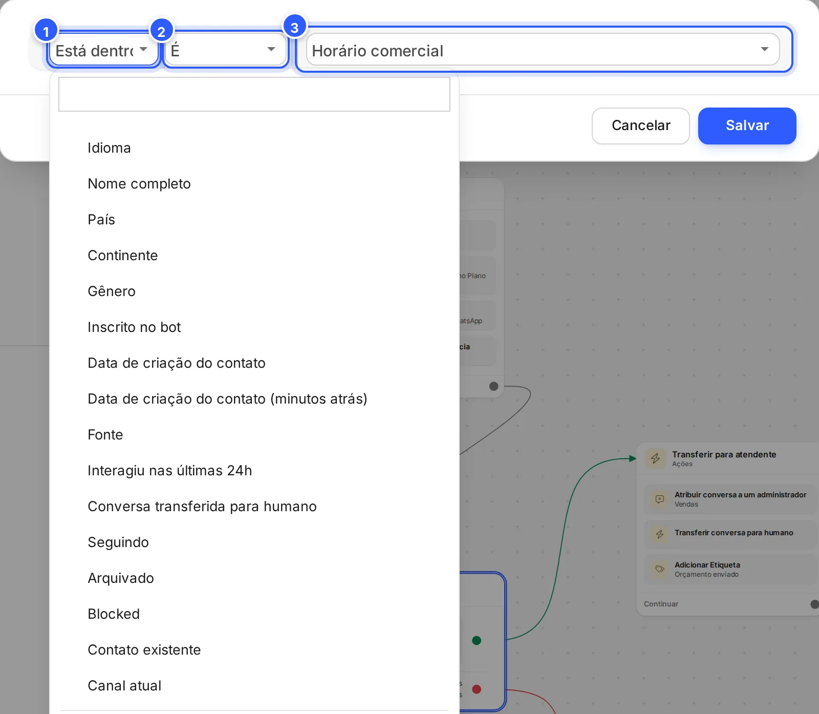Janela de uma condição com a lista de campos aberta no primeiro grupo: idioma, nome, país, gênero, inscrição, fonte, conversa, canal atual e outros.