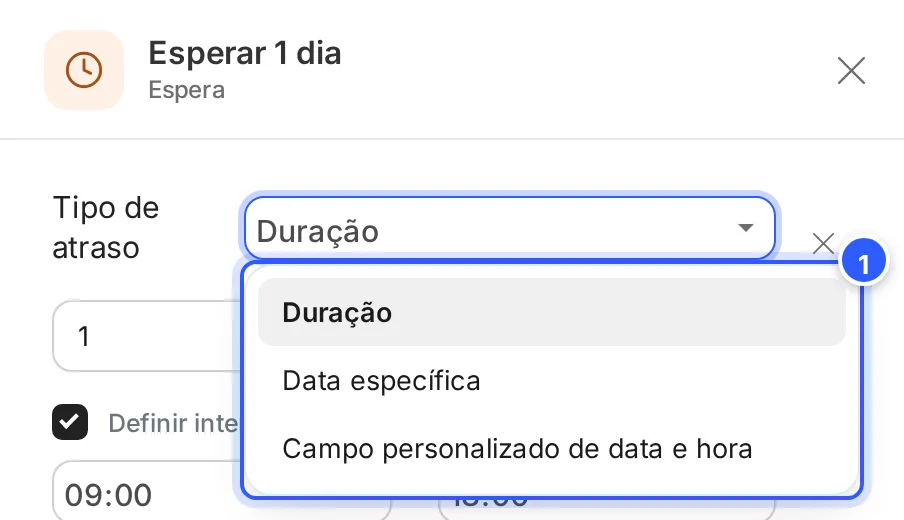 Campo Tipo de atraso aberto, com as opções Duração, Data específica e Campo personalizado de data e hora.