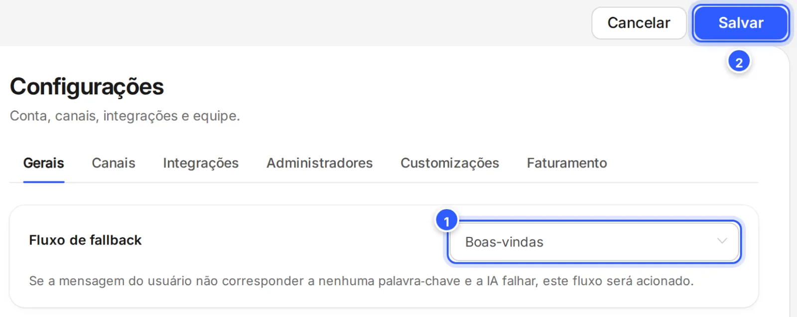 Fluxo de fallback trocado para Boas-vindas e, no alto da tela, os botões Cancelar e Salvar que aparecem depois da mudança.