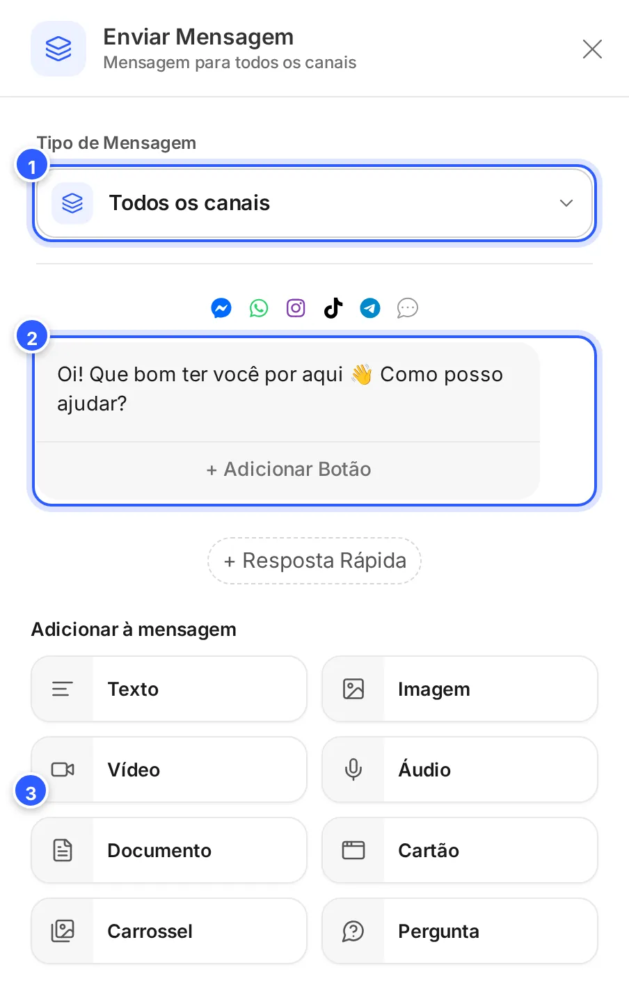 Painel da primeira etapa de um fluxo novo: Tipo de Mensagem em Todos os canais, o texto da mensagem e os atalhos Adicionar à mensagem.