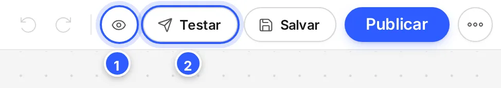 Alto do editor de fluxo com o olho da prévia no celular e o botão Testar em destaque.