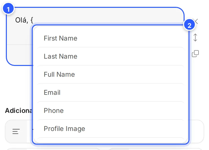 Ao digitar a chave { no texto, abre a lista de campos: First Name, Last Name, Full Name, Email, Phone e os outros.