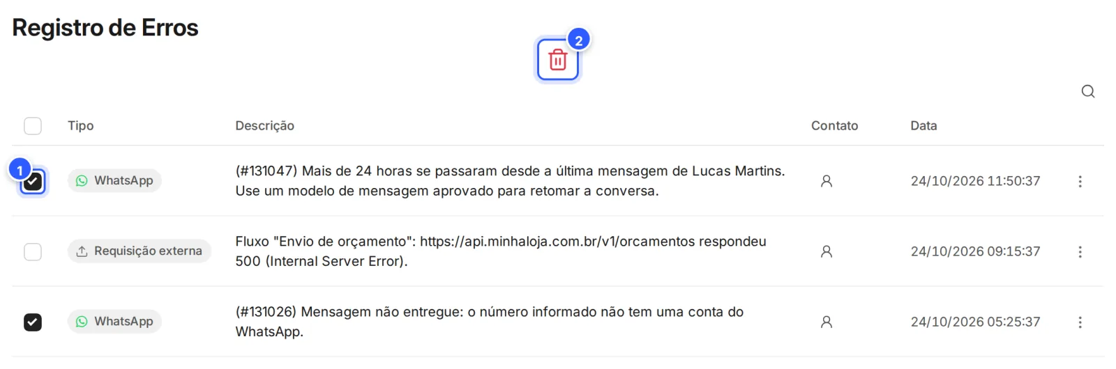 Dois erros marcados na lista e o ícone de lixeira que aparece em cima da tabela para excluir os marcados.