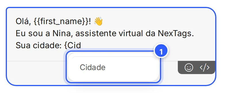 Texto de uma mensagem no editor de fluxo: ao digitar uma chave e o começo do nome, a lista sugere o campo Cidade.