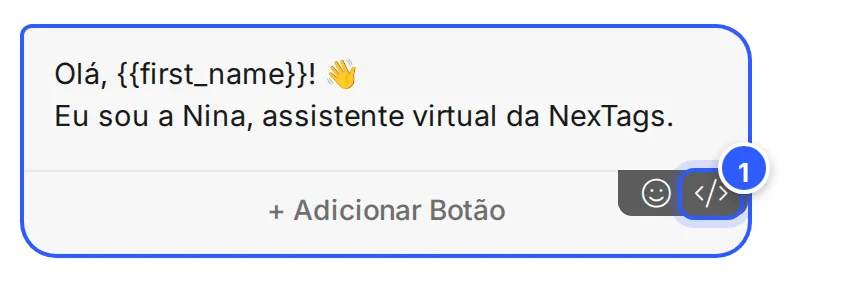 Texto de uma mensagem no editor de fluxo, selecionado, com os ícones de emoji e de inserir campo no canto de baixo.
