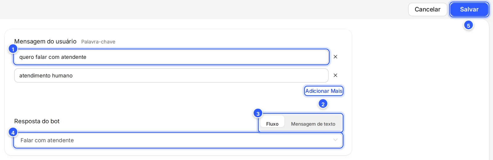 Palavra-chave nova com duas frases em Mensagem do usuário e, em Resposta do bot, a opção Fluxo com o fluxo Falar com atendente.