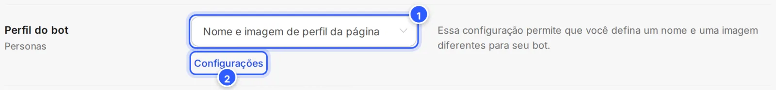 Cartão Facebook Messenger, linha Perfil do bot (Personas): o seletor com Nome e imagem de perfil da página, o link Configurações e o texto Essa configuração permite que você defina um nome e uma imagem diferentes para seu bot.