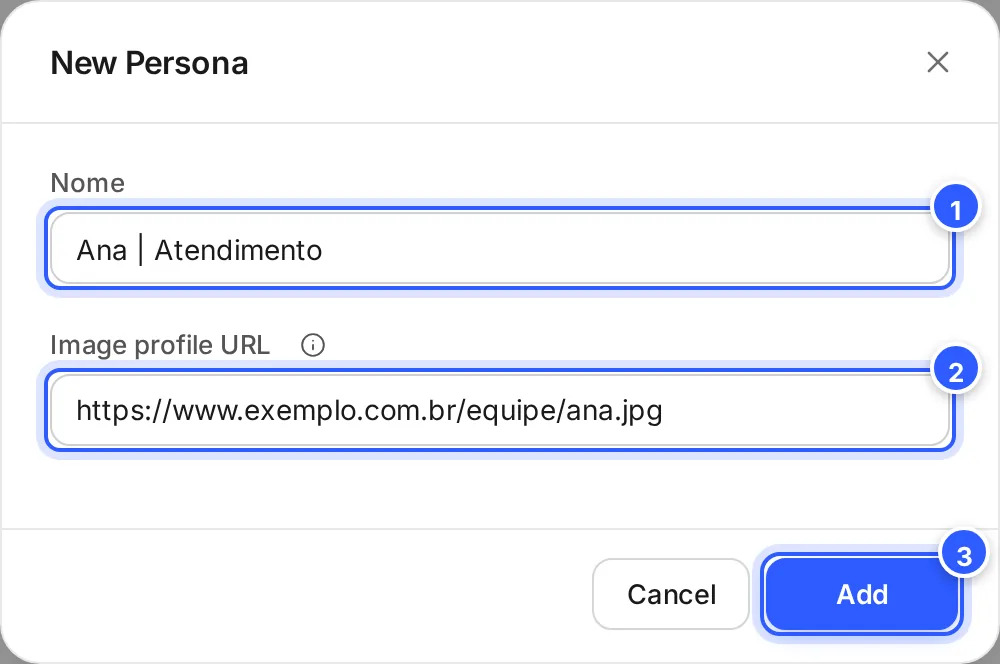 Janela New Persona, em inglês: o campo Nome com Ana | Atendimento, o campo Image profile URL com o endereço da foto e os botões Cancel e Add.