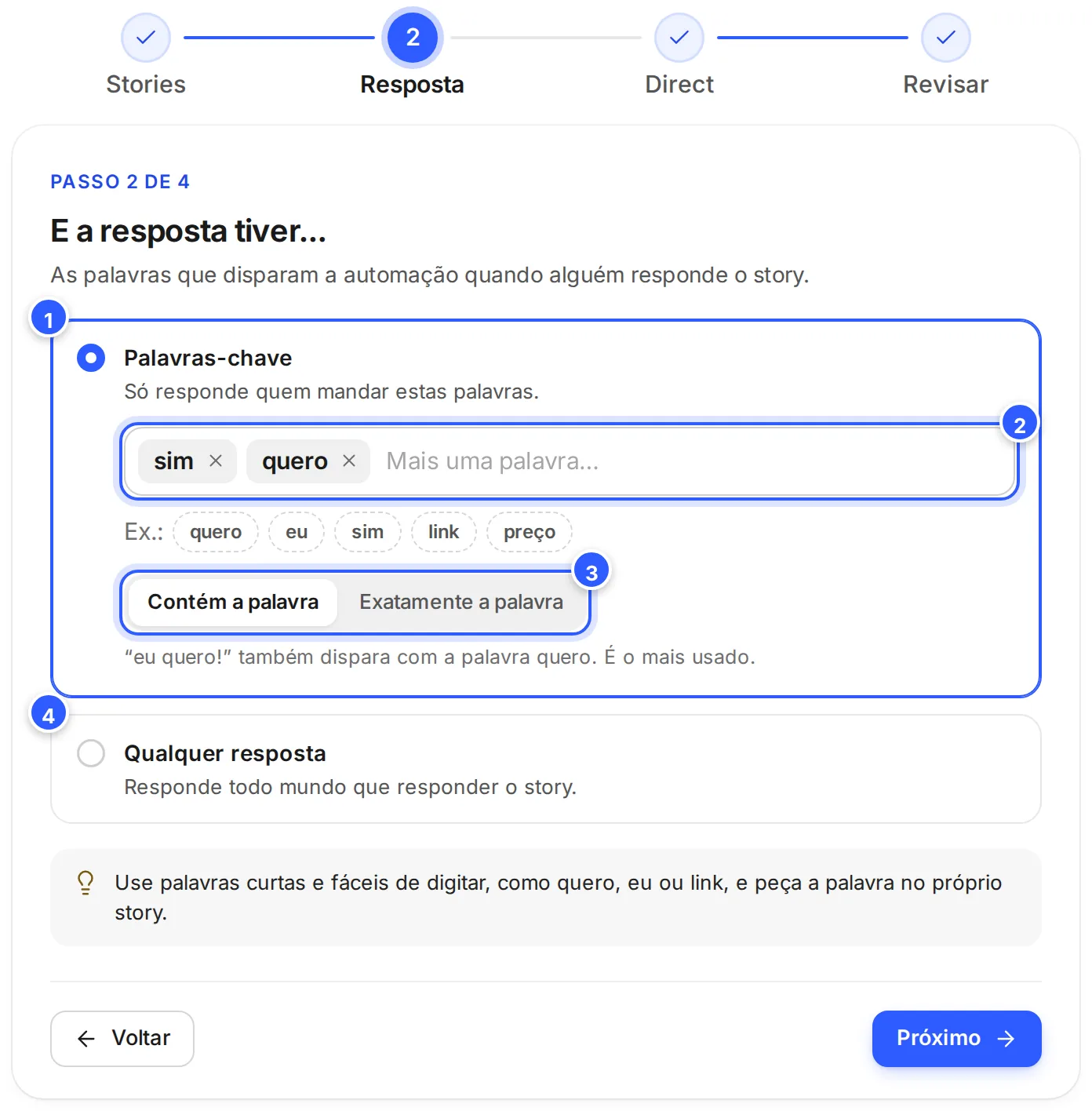 Passo 2 de 4, E a resposta tiver: Palavras-chave marcado, com as palavras sim e quero, os exemplos, a escolha Contém a palavra ou Exatamente a palavra e a opção Qualquer resposta.