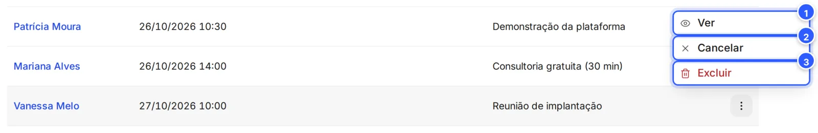 O menu de três pontos de um agendamento aberto: Ver, Cancelar e Excluir.
