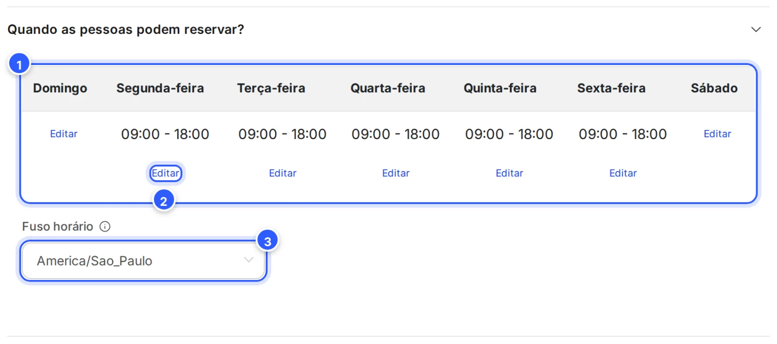 Seção Quando as pessoas podem reservar?: a semana com 09:00 - 18:00 de segunda a sexta, o link Editar de cada dia e o Fuso horário America/Sao_Paulo.