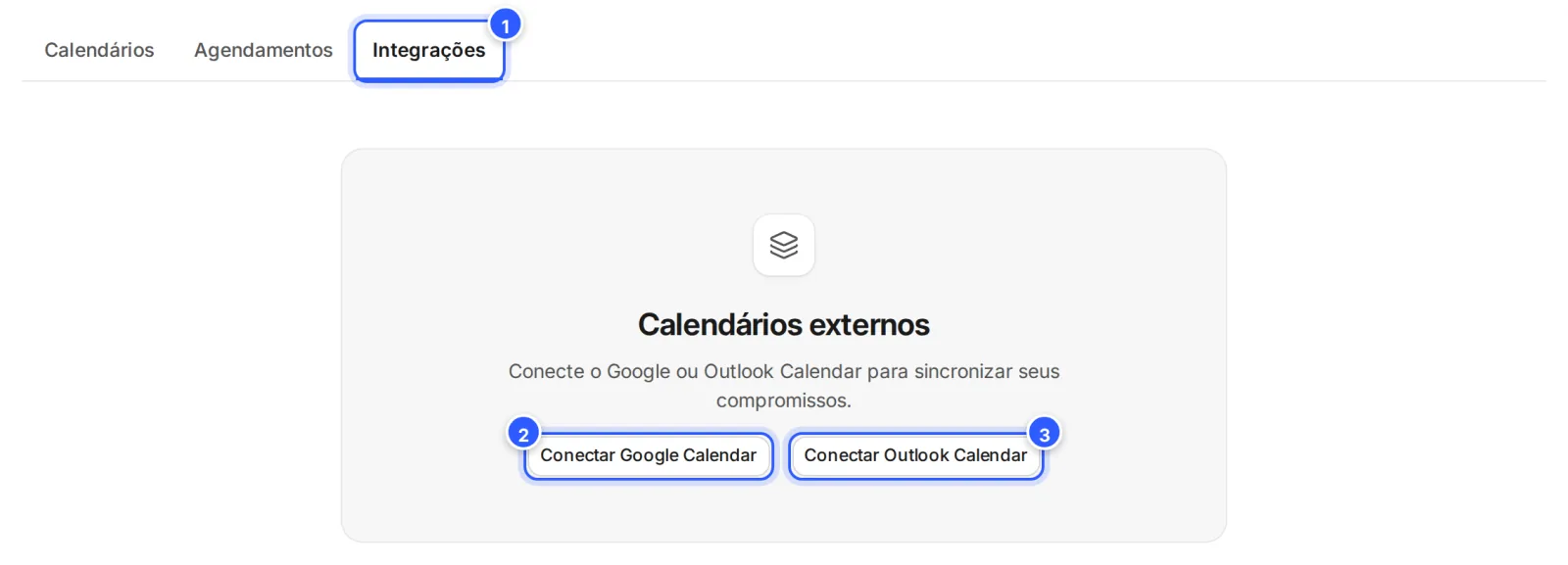 Aba Integrações sem conexão: Calendários externos, o texto Conecte o Google ou Outlook Calendar para sincronizar seus compromissos e os botões Conectar Google Calendar e Conectar Outlook Calendar.