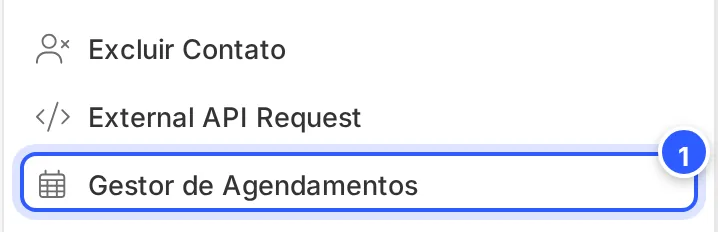 Parte de baixo da lista Ações do editor de fluxo, com Gestor de Agendamentos em destaque, logo abaixo de External API Request.
