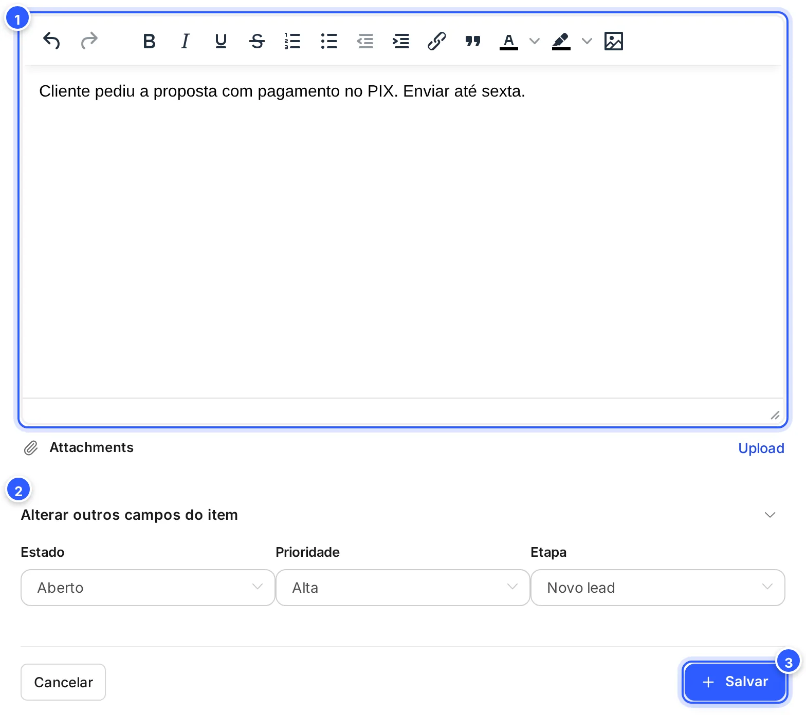 Um comentário novo sendo escrito, com a barra de formatação, o anexo, Alterar outros campos do item aberto (estado, prioridade e etapa) e os botões Cancelar e Salvar.