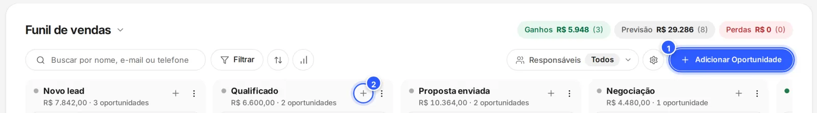 Os dois jeitos de criar uma oportunidade: Adicionar Oportunidade, no topo, e o + no cabeçalho de cada etapa.