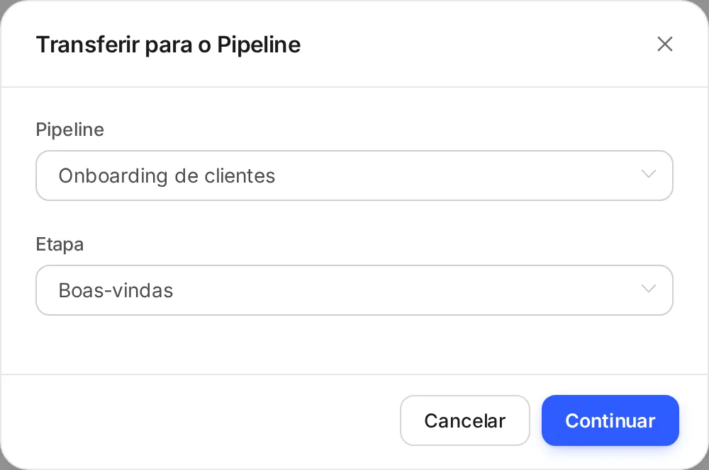 A janela Transferir para o Pipeline, com o pipeline de destino Onboarding de clientes e a etapa Boas-vindas.